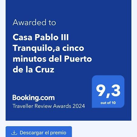 Ferienwohnung Casa Pablo III Tranquilo,A Cinco Minutos Del Puerto De La Cruz Los Realejos Exterior foto